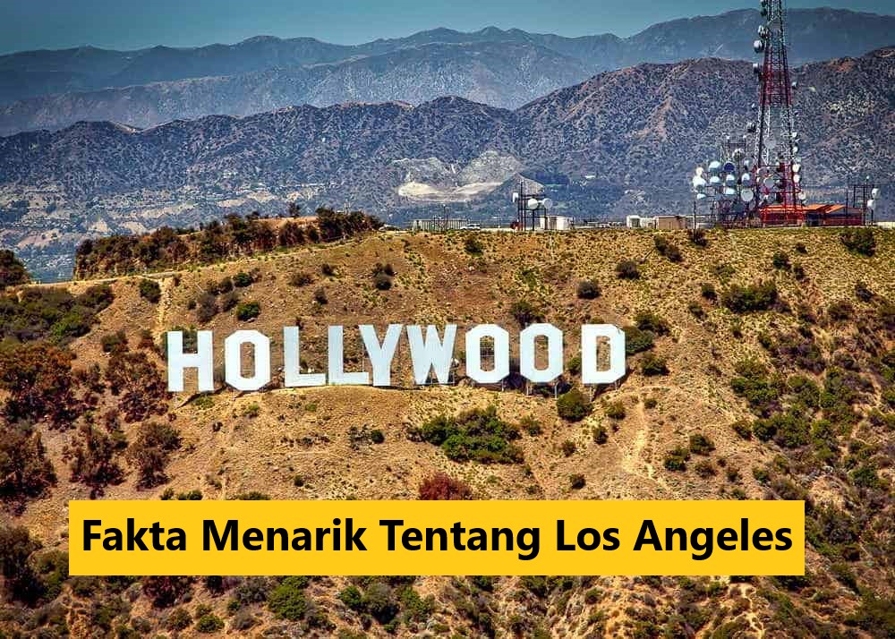 Fakta Menarik Tentang Los Angeles